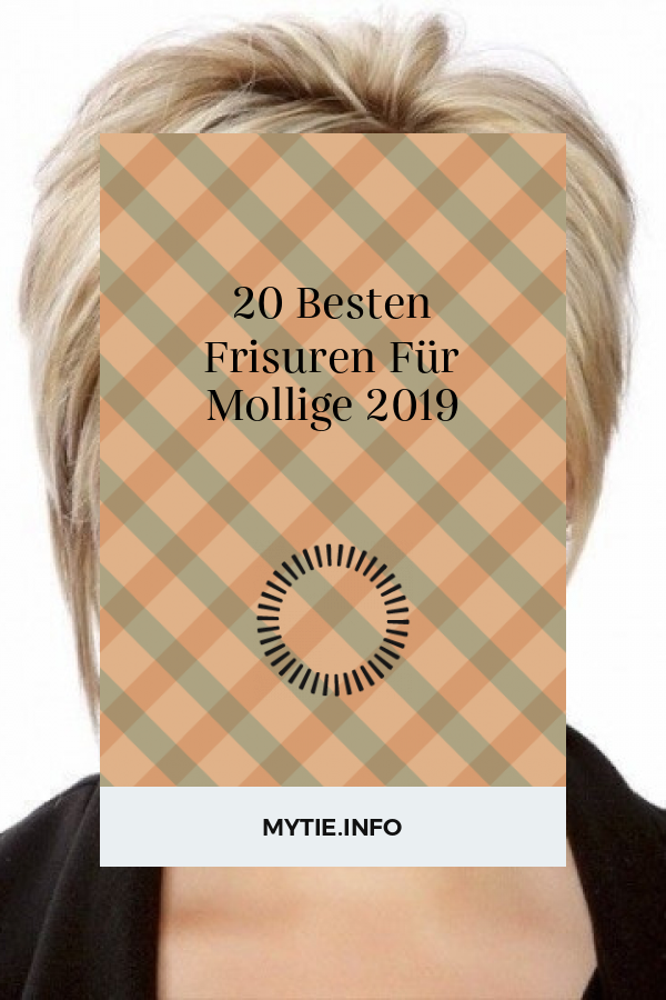20 Besten Frisuren Für Mollige 2019